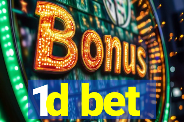 1d bet